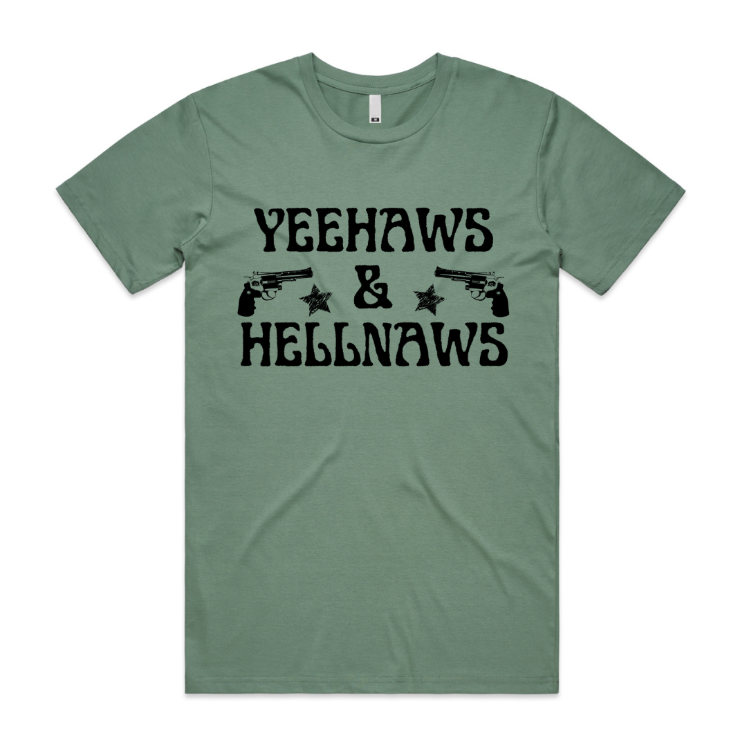 Yeehaws & Hellnaws Tee